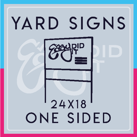 Yard Signs 24 X 18